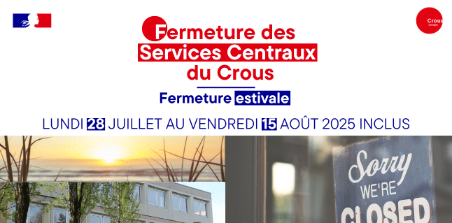 Fermeture estivale - Services Centraux du Crous de Limoges 1 Fermeture estivale 2025