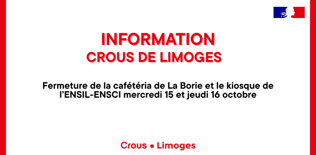 Fermeture de la cafétéria de La Borie et le kiosque de l'ENSIL 1 Perturbations Crous 646 x 318 px 4